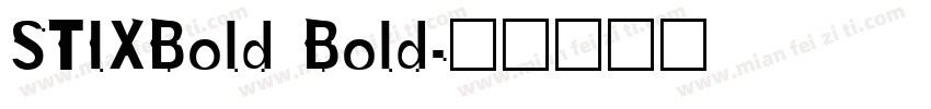STIXBold Bold字体转换